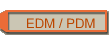 EDM / PDM